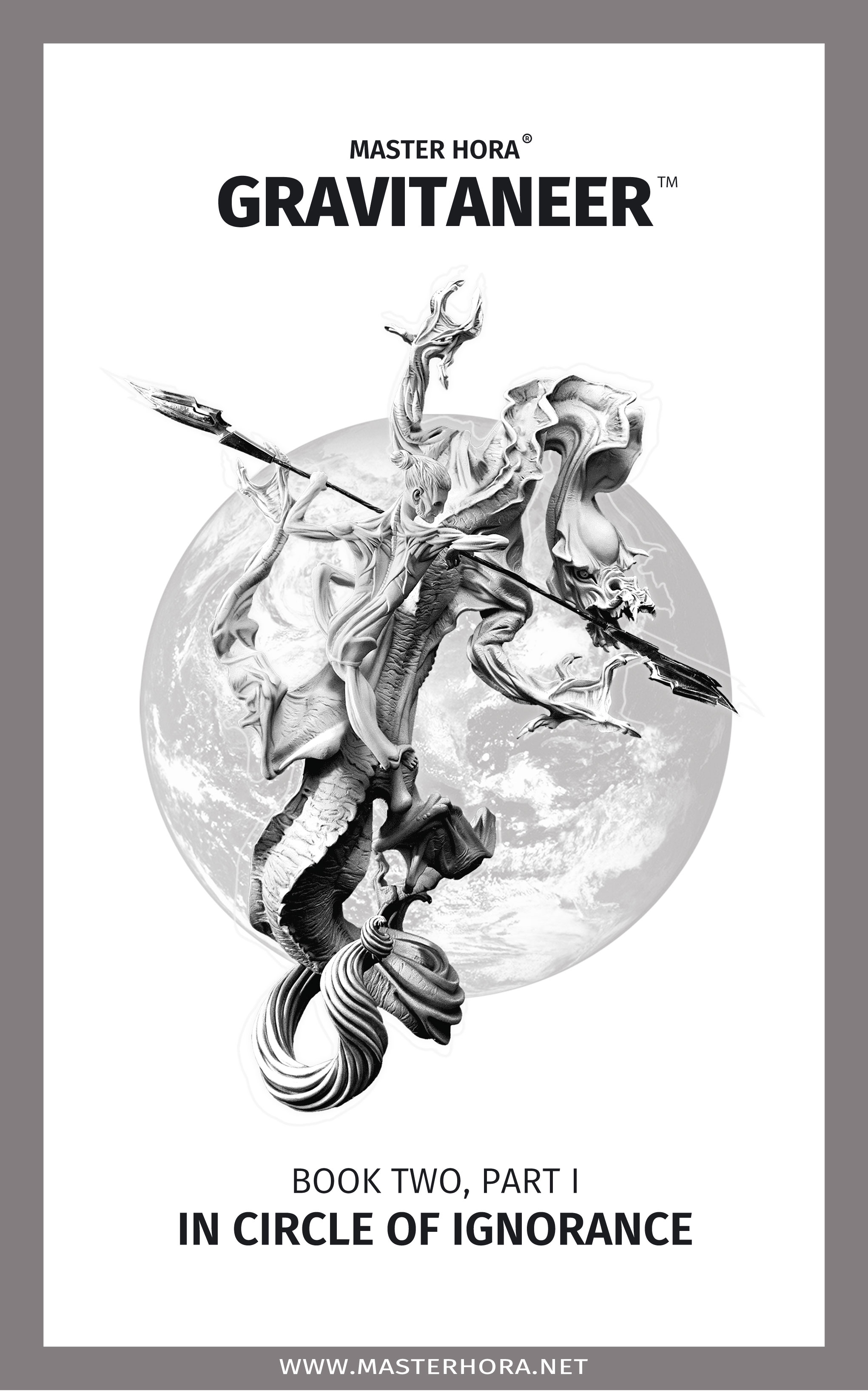 Gravitaneer.Book Two, Part One, Within The Circle Of Ignorance