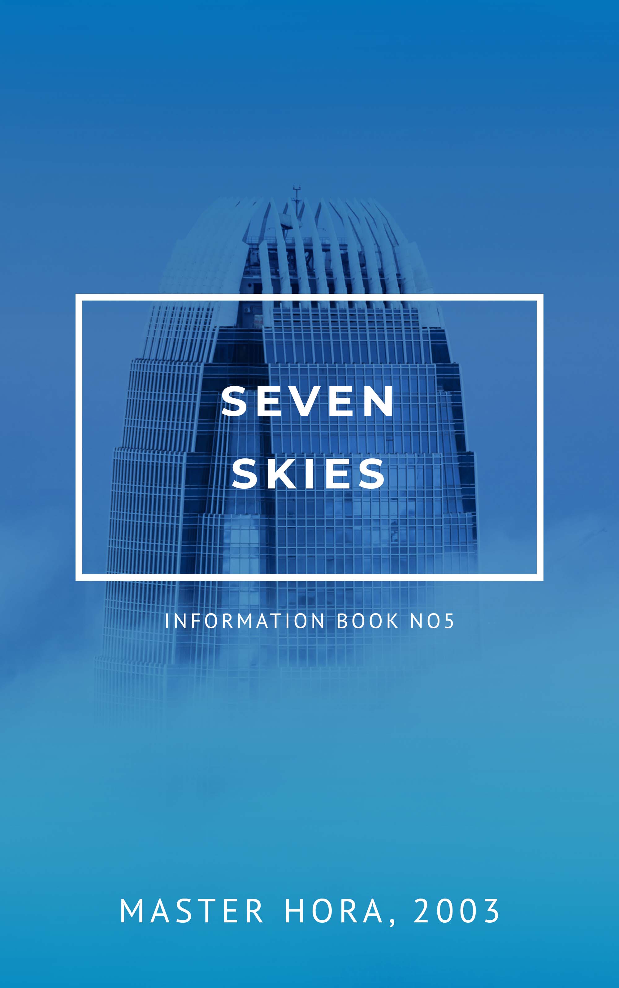 Seven Skies
